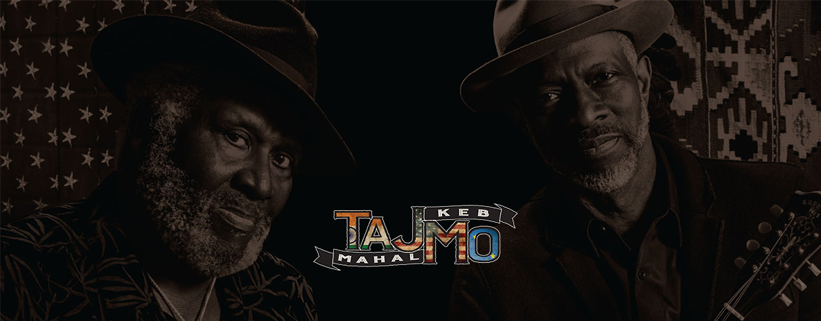 TajMo: The Taj Mahal & Keb' Mo' Band